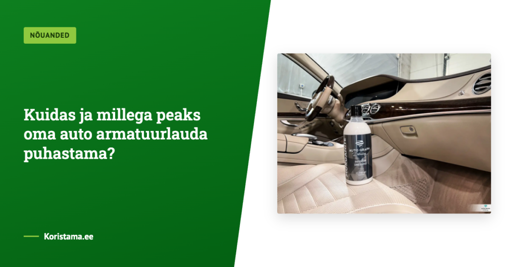 Kuidas ja millega peaks oma auto armatuurlauda puhastama?