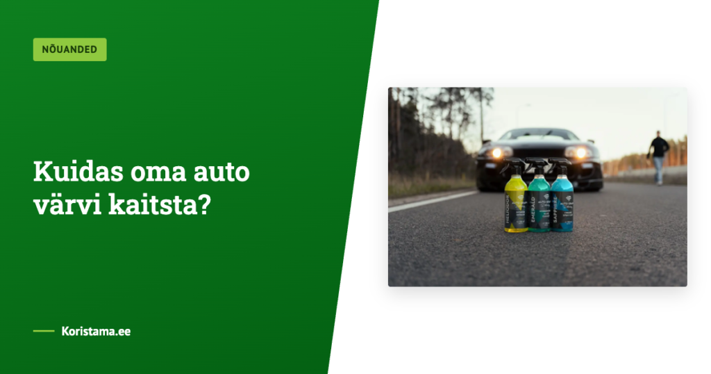 Kuidas oma auto värvi kaitsta?