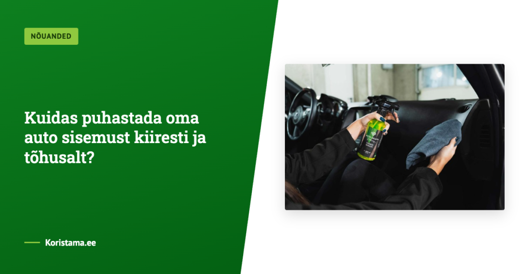 Kuidas puhastada oma auto sisemust kiiresti ja tõhusalt?