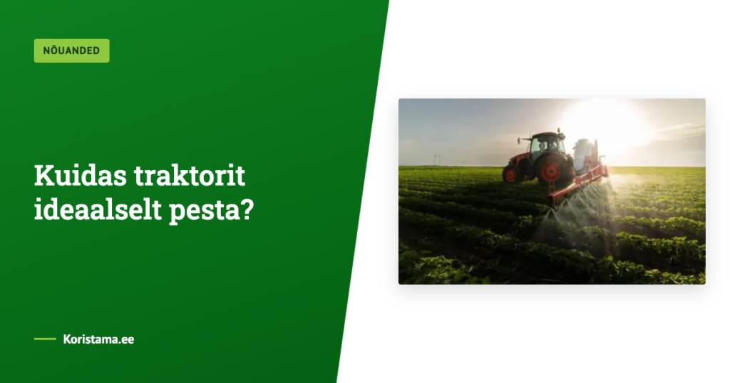 Kuidas traktorit ideaalselt pesta?