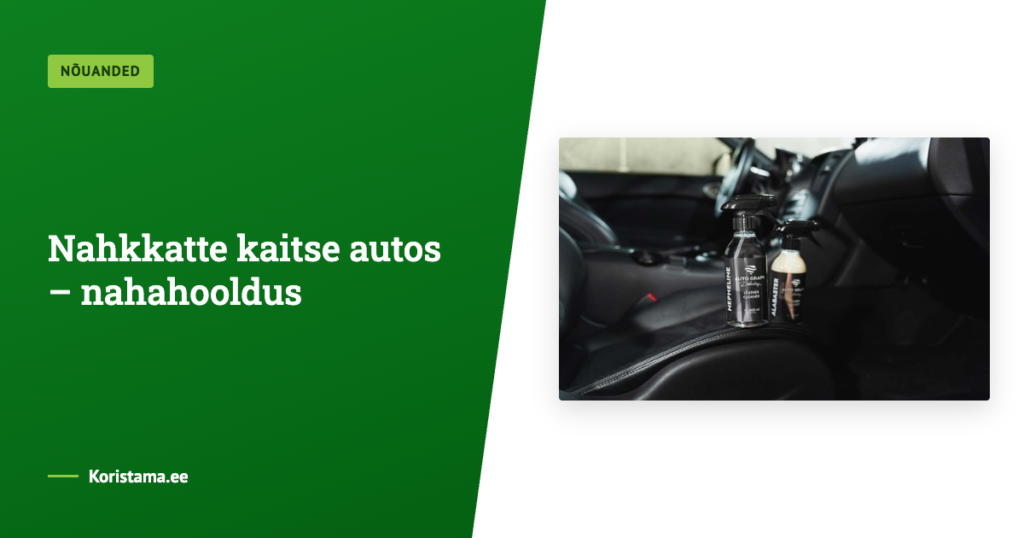 Nahkkatte kaitse autos – nahahooldus